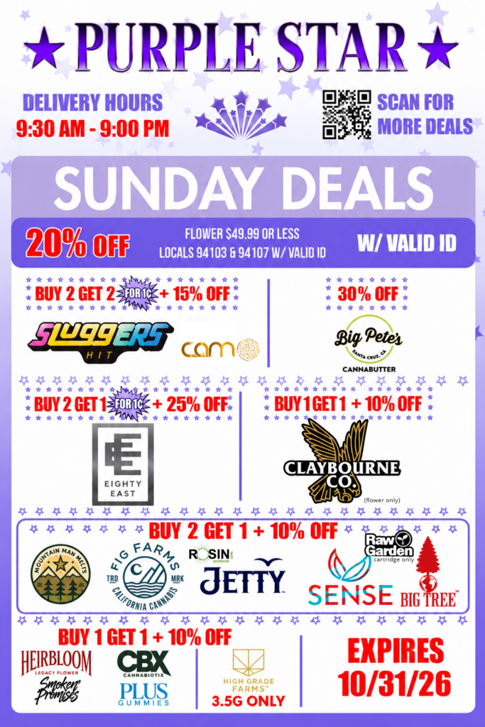 Purple Star promotional flyer on a white background covered with pale lavender and purple star decorations and surrounded by a purple border, advertising Sunday cannabis delivery specials. At the top is a large purple PURPLE STAR logo with purple stars on either side. At upper left, DELIVERY HOURS appears above 9:30 AM - 9:00 PM in large red lettering. A purple shooting-star graphic is centered below the logo. At upper right, a QR code appears beside the words SCAN FOR MORE DEALS. A wide lavender banner reads SUNDAY DEALS. Below the heading, a dark purple bar advertises 20% OFF on FLOWER $49.99 OR LESS for LOCALS 94103 & 94107 W/ VALID ID, with W/ VALID ID displayed prominently at the right. The first deal section is divided into two offers. On the left, BUY 2 GET 2 FOR 1¢ + 15% OFF appears above the colorful Sluggers Hit and Cam Brand. On the right, 30% OFF appears above the Big Pete’s Santa Cruz, CA Cannabutter logo. The next row contains two additional offers. On the left, BUY 2 GET 1 FOR 1¢ + 25% OFF appears above the Eighty East logo. On the right, BUY 1 GET 1 + 10% OFF appears above the Claybourne Co. logo (flower only), which features a stylized gold-and-black winged bird. A large purple-bordered section below advertises BUY 2 GET 1 + 10% OFF and features multiple brands: Mountain Man Melts, Fig Farms California Cannabis, Rosin Tech Products, Jetty, Sense, Raw Garden (cartridge only), and Big Tree. The logos are arranged in a horizontal row across the section. At the bottom left, another promotion reads BUY 1 GET 1 + 10% OFF and features Heirbloom Legacy Flower, Smoken Promises, CBX Cannabiotix, and Plus Gummies. A neighboring section features the High Grade Farms logo with the offer 3.5G ONLY. Purple star borders and vertical dividers separate the promotional areas throughout the flyer. Large red text in the lower-right corner reads EXPIRES 10/31/26.