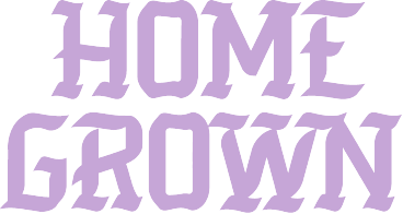 Home Grown